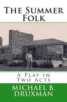 Paperback The Summer Folk: A Play in Two Acts Book