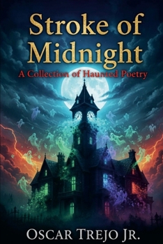 Paperback Stroke of Midnight: A Collection of Haunted Poetry Book