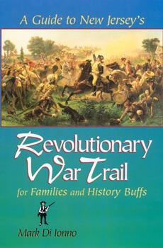 Paperback A Guide to New Jersey's Revolutionary War Trail: For Families and History Buffs Book