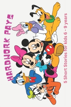 Paperback Hardwork Pays: Inspiring Short Stories for Kids 6 - 9 Book