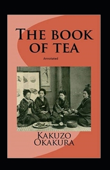Paperback The Book of Tea Annotated Book
