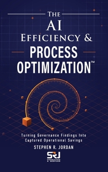 The AI Efficiency & Process Optimization(TM)