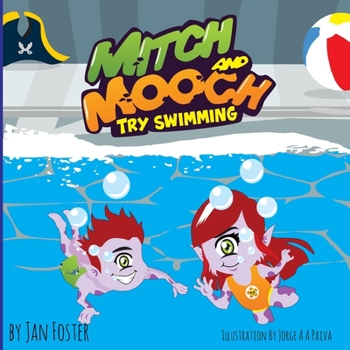 Paperback Mitch and Mooch Try Swimming: A story about first swimming lessons for children Book