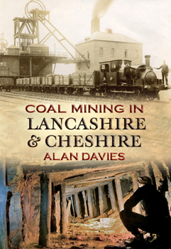 Paperback Coal Mining in Lancashire & Cheshire Book