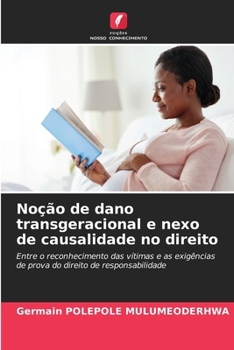 Paperback Noção de dano transgeracional e nexo de causalidade no direito [Portuguese] Book