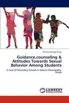 Paperback Guidance, counseling & Attitudes Towards Sexual Behavior Among Students Book