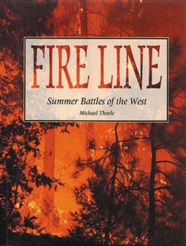 Hardcover Fire Line: Summer Battles of the West Book