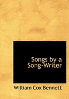 Paperback Songs by a Song-Writer [Large Print] Book