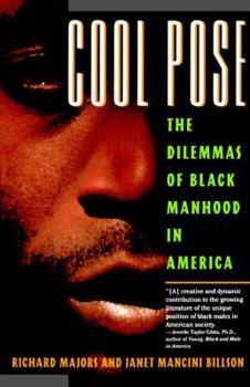 Paperback Cool Pose: The Dilemma of Black Manhood in America Book