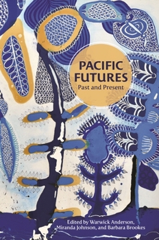 Paperback Pacific Futures: Past and Present Book