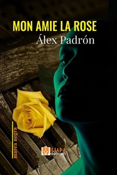 Paperback Mon amie la rose [Spanish] Book