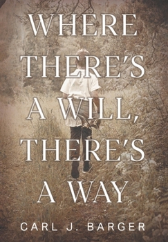 Hardcover Where There's a Will, There's a Way Book