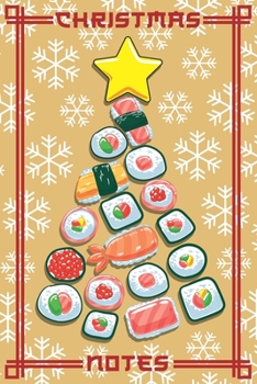 Christmas Notes: Cute Japanese Sushi Christmas Tree Merry Christmas Notebook, Blank Wide Lined Journal Perfect for Writing, Taking Notes, Holidays and Christmas Plans, Gift or Wish List