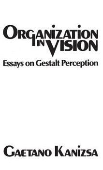 Hardcover Organization in Vision: Essays on Gestalt Perception Book
