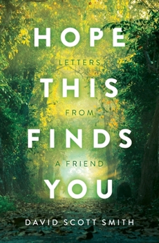 Paperback Hope This Finds You: Letters From a Friend Book