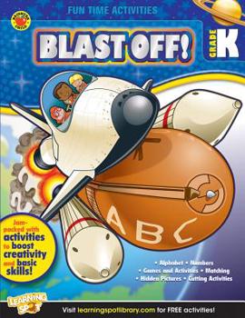 Paperback Blast Off! Activity Book, Grade K (Fun Time Activities) Book