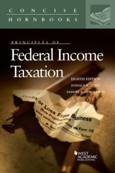 Paperback Principles of Federal Income Taxation (Concise Hornbook Series) Book