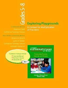 Paperback Ymaw Exploring Playgrounds, Grades 5-8 (Resource Package): A Context for Multiplication of Fractions Book