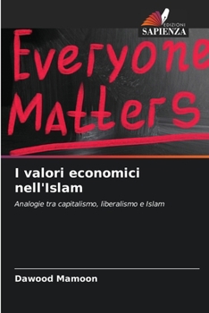 I valori economici nell'Islam (Italian Edition)