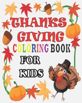 Paperback Thanksgiving coloring book for kids: 8×10 inch ( 20.32 × 25.4 ) cm Book
