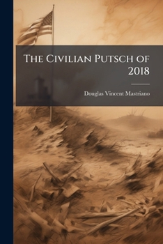 Paperback The Civilian Putsch of 2018 Book