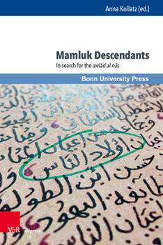 Hardcover Mamluk Descendants: In Search for the Awlad Al-NAS Book