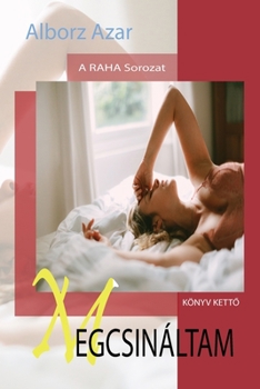 Paperback Megcsináltam [Hungarian] Book