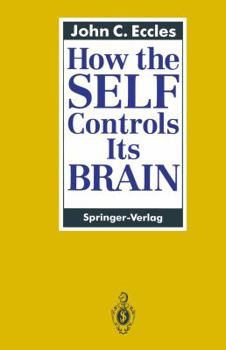 Paperback How the Self Controls Its Brain Book