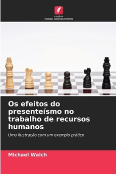 Paperback Os efeitos do presenteísmo no trabalho de recursos humanos [Portuguese] Book