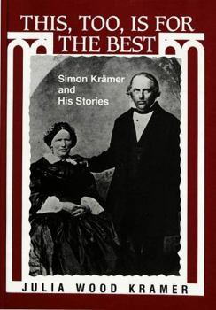 Hardcover This, Too, Is for the Best: Simon Kraemer and His Stories Book