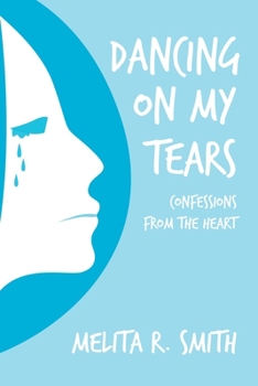 Paperback Dancing on My Tears: Confessions from the Heart Book