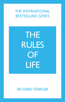 Paperback The Rules of Life: A Personal Code for Living a Better, Happier, More Successful Kind of Life Book