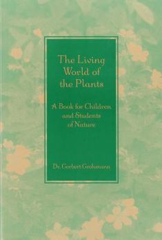 Paperback The Living World of the Plants: A Book for Children and Students of Nature Book