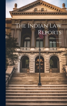 Hardcover The Indian Law Reports: Madras Series Book