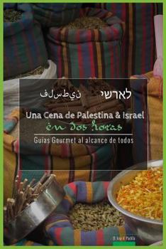 Paperback Una Cena Palestina Versus Israel En DOS Horas [Spanish] Book