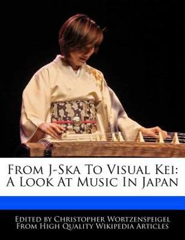 From J-Ska to Visual Kei : A Look at Music in Japan