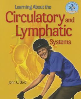 Paperback Learning about the Circulatory and Lymphatic Systems Book