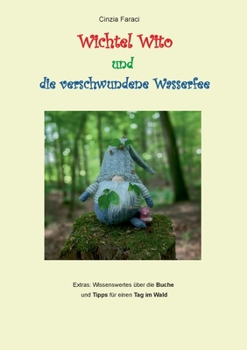 Paperback Wichtel Wito und die verschwundene Wasserfee [German] Book