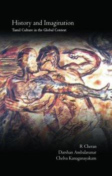 Paperback History and Imagination: Tamil Culture in the Global Context Book