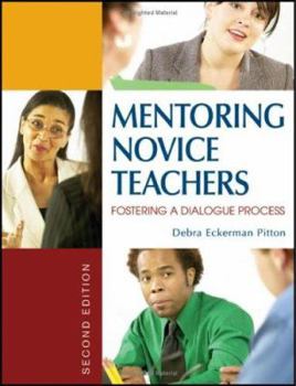 Paperback Mentoring Novice Teachers: Fostering a Dialogue Process Book