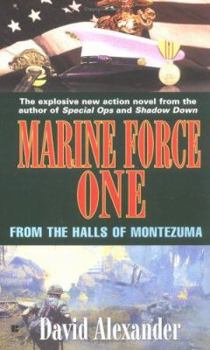 Mass Market Paperback Marine Force One #4: 6from the Halls of Montezuma Book