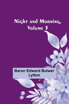 Paperback Night and Morning, Volume 3 Book
