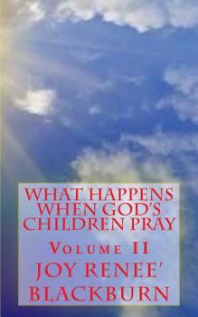 Paperback What Happens When God's Children Pray Book