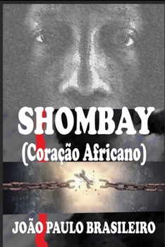 Paperback Shombay: Coração Africano [Portuguese] Book