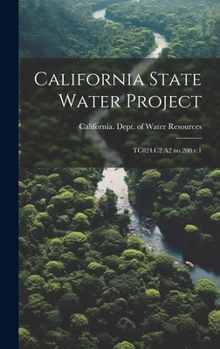 Hardcover California State Water Project: TC824.C2 A2 no.200 v.1 Book