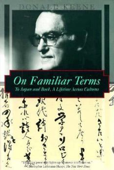 Paperback On Familiar Terms: To Japan and Back, a Journey Across Cultures Book