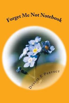 Paperback Forget Me Not: Notebook Book