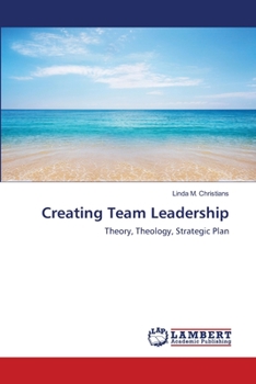 Paperback Creating Team Leadership Book