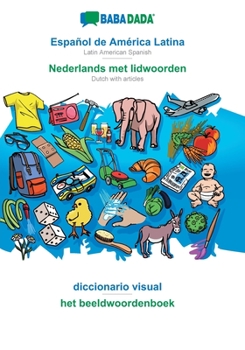 Paperback Español de América Latina - Nederlands met lidwoorden, diccionario visual: BABADADA Latin American Spanish - Dutch with articles, visual dictionary [Spanish] Book