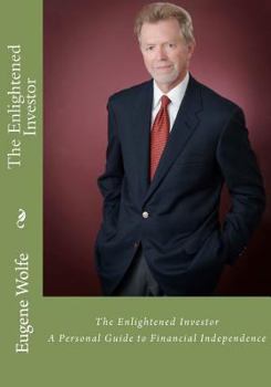Paperback The Enlightened Investor: A Personal Guide to Financial Independence Book
